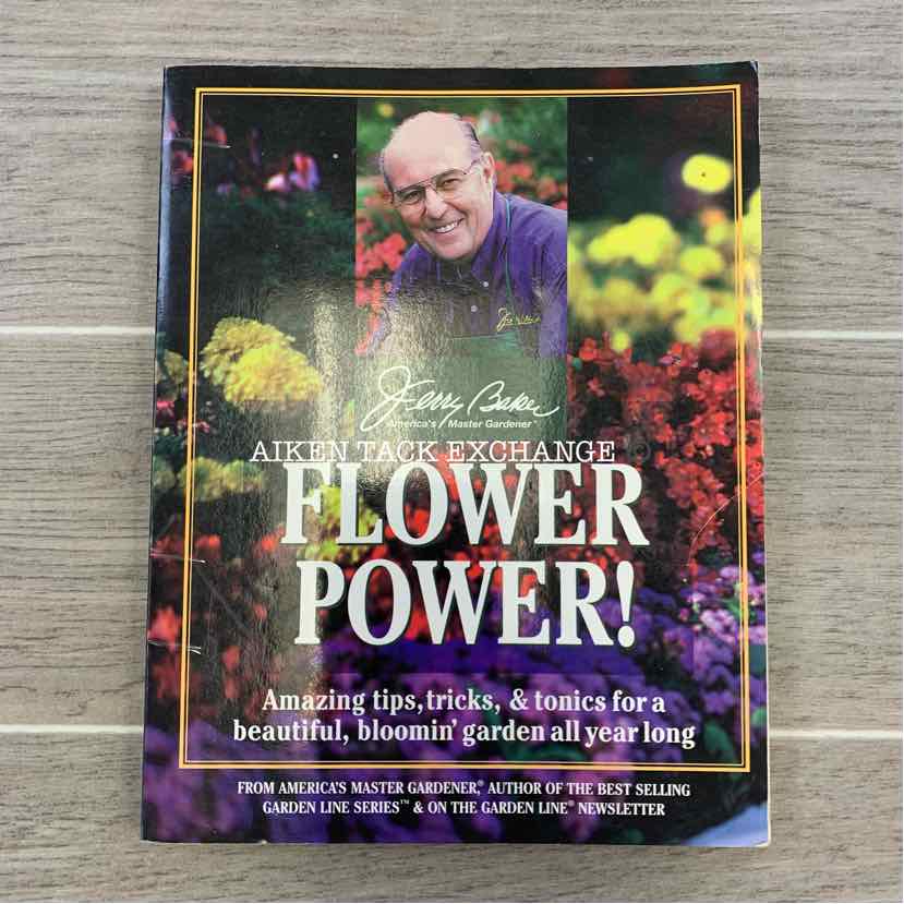 Flower Power by Jerry Baker – Aiken Tack Exchange