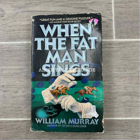 When The Fat Man Sings by William Murray