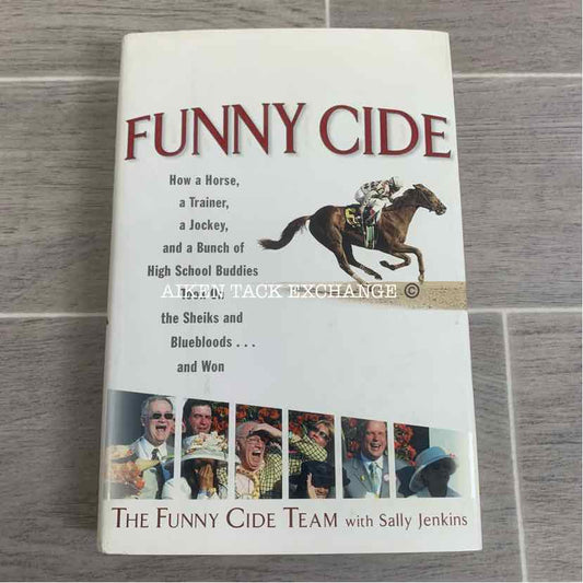 Funny Cide by Sally Jenkins